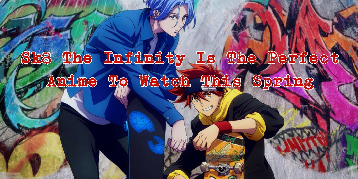 SK8 the Infinity OVA and 2nd Season Announced