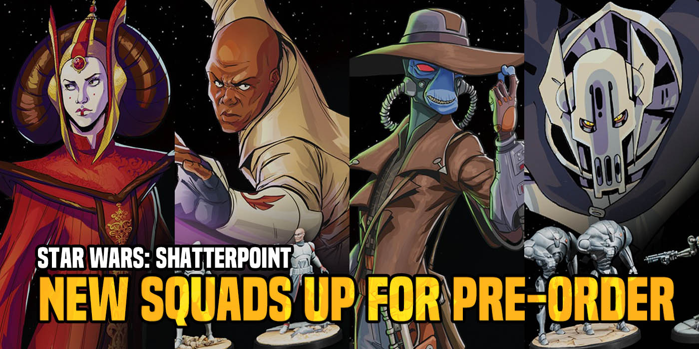 Star Wars: Shatterpoint – Appetite for Destruction Squad Pack Tactics and  Review