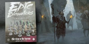 Epic Encounters: Ruins of Symbaroum – ‘The Gem in the Barrows’ Up Close